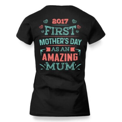 First Mother’s Day Amazing Mum - New Mom Gift