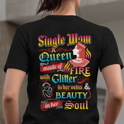 Queen Made Of Fire Glitter - Bold Single Mom