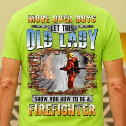 Old Lady Firefighter Apparel - Funny Veteran Firefighter