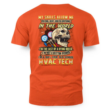 Last Of A Dying Breed HVAC Tech Apparel – Old School Quote T-Shirt